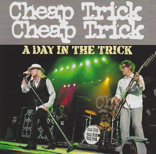 Cheap Trick : A Day in the Trick